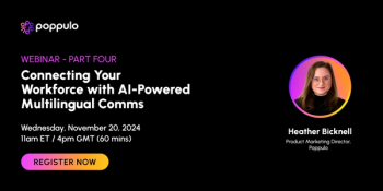 Connecting Your Workforce with AI-Powered Multilingual Comms