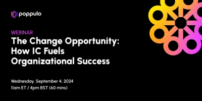 The Change Opportunity: How IC Fuels Organizational Success